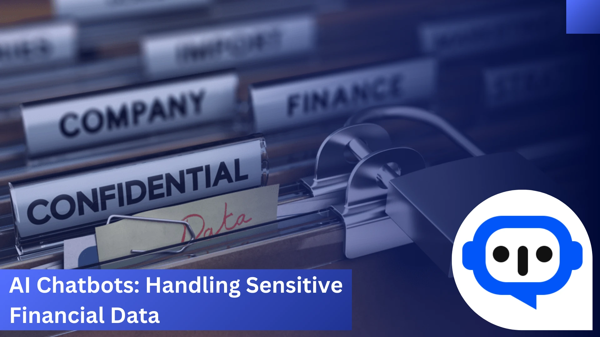 AI Chatbots: Handling Sensitive Financial Data