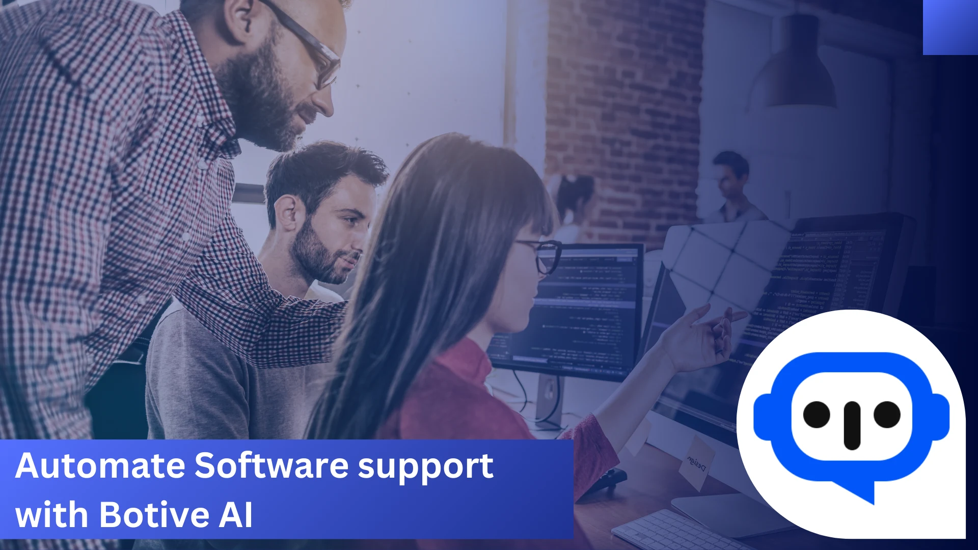 Automate Software support with Botive AI