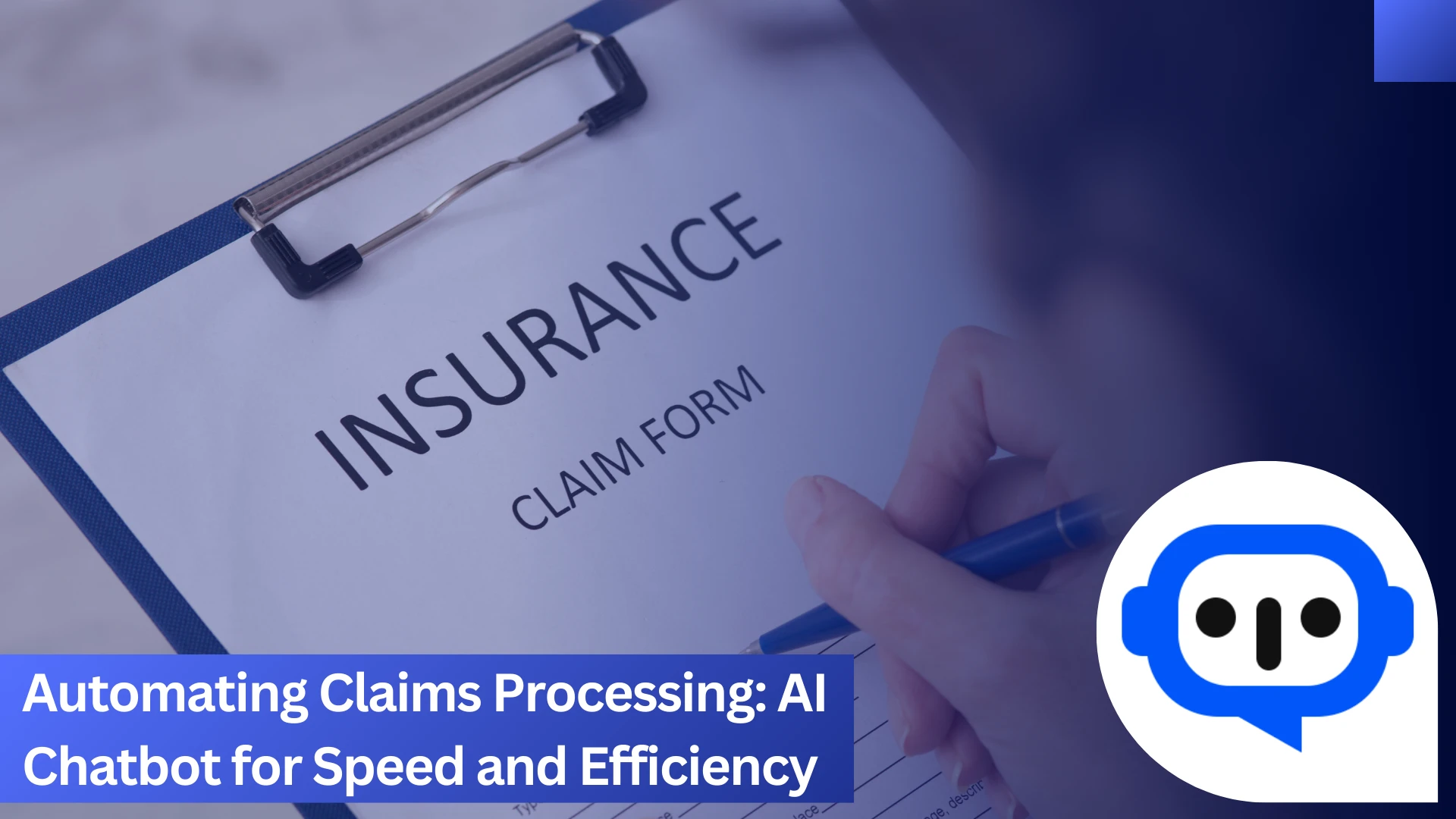 Automating Claims Processing: AI Chatbot for Speed and Efficiency