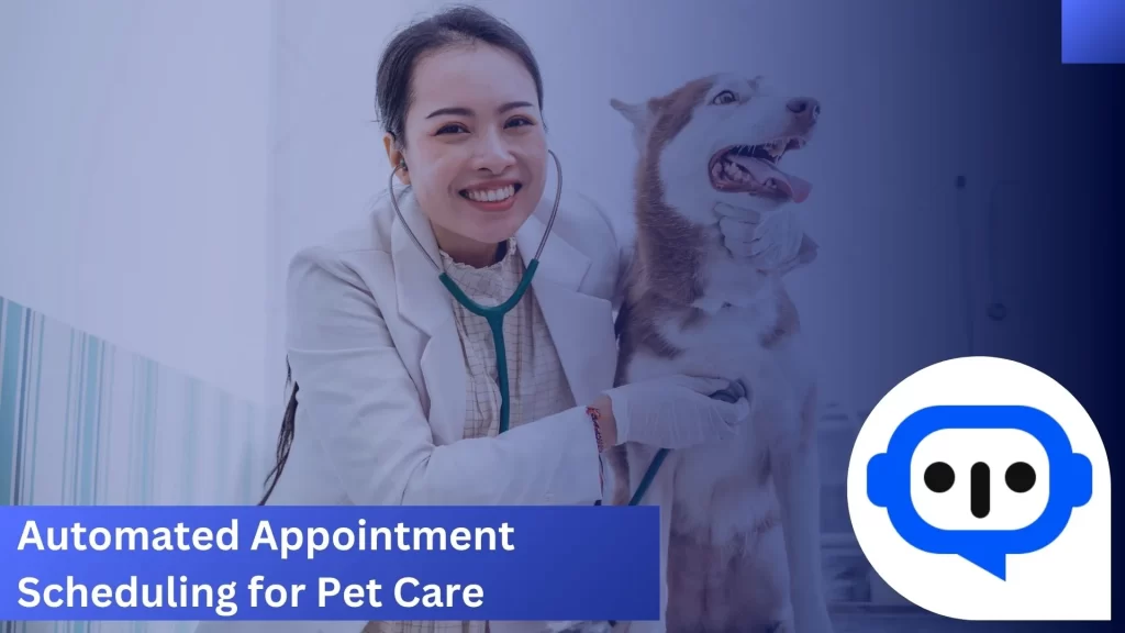 Automated Appointment Scheduling for Pet Care
