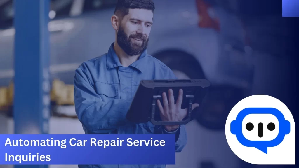 Automating Car Repair Service Inquiries