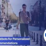 Creating Chatbots for Personalized Travel Recommendations