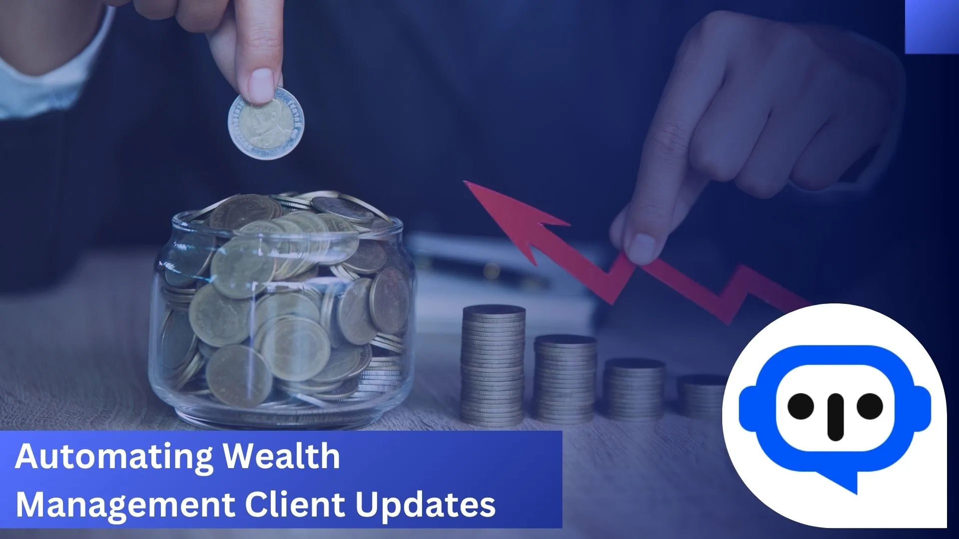 Automating Wealth Management Client Updates