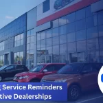 Automating Service Reminders for Automotive Dealerships
